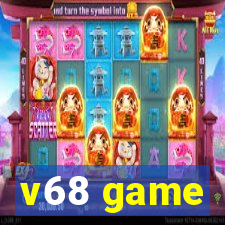 v68 game